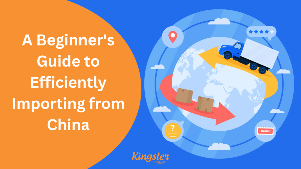 Efficiently Importing from China